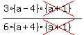 (3(a-4)cross((a+1)))/(6(a+4)cross((a+1)))