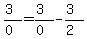 (3)/(0)=(3)/(0)-(3)/(2)