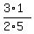 (3*1)/(2*5)