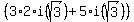 %283%2A2%2Ai+%28sqrt%283%29%29%2B5%2Ai+%28sqrt+%283%29%29%29