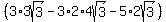 %283%2A3sqrt%283%29-3%2A2%2A4sqrt%283%29-5%2A2sqrt%283%29%29