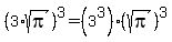 %283%2Asqrt%28pi%29%29%5E3+=+%283%5E3%29%2A+%28sqrt%28pi%29%29%5E3