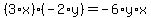%283%2Ax%29%2A%28-2%2Ay%29=-6%2Ay%2Ax