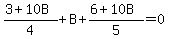 %283%2B10B%29%2F4+%2B+B+%2B%286%2B10B%29%2F5+=+0