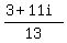 (3+11i)/13