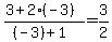 %283%2B2%28-3%29%29%2F%28%28-3%29%2B1%29=3%2F2