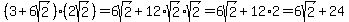 %283%2B6sqrt%282%29%29%282sqrt%282%29%29+=+6sqrt%282%29+%2B+12%2Asqrt%282%29%2Asqrt%282%29+=+6sqrt%282%29+%2B+12+%2A+2+=+6sqrt%282%29+%2B+24