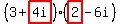 (3+highlight(4i))(highlight(2)-6i)