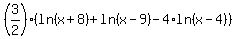 %283%2F2%29%28ln%28x%2B8%29%2Bln%28x-9%29-4%2Aln%28x-4%29%29