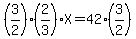 %283%2F2%29%2A%282%2F3%29%2AX+=+42%2A%283%2F2%29