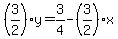 %283%2F2%29%2Ay=3%2F4-%283%2F2%29%2Ax