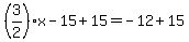 %283%2F2%29x-15%2B15=-12%2B15