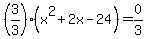 %283%2F3%29%28x%5E2%2B2x-24%29=0%2F3