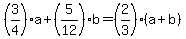 %283%2F4%29%2Aa+%2B+%285%2F12%29%2Ab+=+%282%2F3%29%2A%28a+%2B+b%29