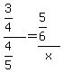 %283%2F4%29%2F%284%2F5%29=%285%2F6%29%2Fx