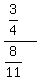 (3/4)/(8/11)