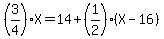 %283%2F4%29X+=+14%2B%281%2F2%29%28X-16%29