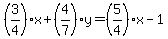 %283%2F4%29x%2B%284%2F7%29y=%285%2F4%29x-1