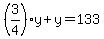 %283%2F4%29y%2By=133