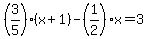 %283%2F5%29%2A%28x%2B1%29-%281%2F2%29x=3