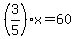 %283%2F5%29x+=+60