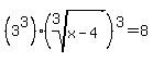 %283%5E3%29%28root%283%2Cx-4%29%29%5E3=8