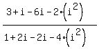 %283+%2B+i+-+6i+-+2%28i%5E2%29%29%2F%281+%2B+2i+-+2i+-+4%28i%5E2%29%29