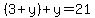%283+%2B+y%29+%2B+y+=+21