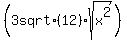 %283+sqrt%2812%29%2Asqrt%28x%5E2%29%29%29