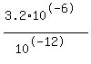 %283.2%2A10%5E-6%29%2F%2810%5E-12%29