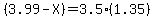 (3.99-X)=3.5(1.35)