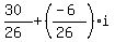 %2830%29%2F%2826%29%2B%28%28-6%29%2F%2826%29%29i