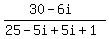 %2830-6i%29%2F%2825-5i%2B5i%2B1%29