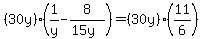 %2830y%29%281%2Fy+-+8%2F%2815y%29%29+=+%2830y%29%2811%2F6%29