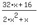 %2832%2Ax+%2B+16%29+%2F+%282%2Ax%5E2+%2B+x%29