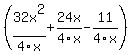 %2832x%5E2%2F4x%2B24x%2F4x-11%2F4x%29%7D%7D%0D%0AThen+we+simplify+what+we+can%3A+%7B%7B%7B32%2F4=8