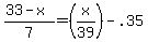 %2833-x%29%2F7=%28x%2F39%29-.35