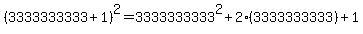 %283333333333+%2B+1%29%5E2+=+3333333333%5E2+%2B+2%283333333333%29+%2B+1