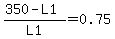 %28350+-+L1%29%2FL1+=+0.75+