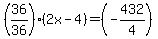 %2836%2F36%29%282x-4%29=%28-432%2F4%29