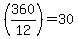 (360/12)= 30