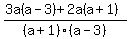 %283a%28a-3%29%2B2a%28a%2B1%29%29%2F%28a%2B1%29%28a-3%29