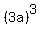 (3a)^3