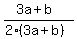 %283a%2Bb%29%2F%282%283a%2Bb%29%29