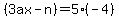 %283ax-n%29=5%2A%28-4%29