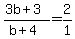 (3b+3)/(b+4) = 2/1