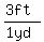 (3ft)/(1yd)