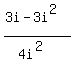%283i-3i%5E2%29%2F%284i%5E2%29