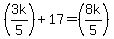 %283k%2F5%29+%2B+17+=+%288k%2F5%29
