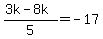 %283k-8k%29%2F5=-17